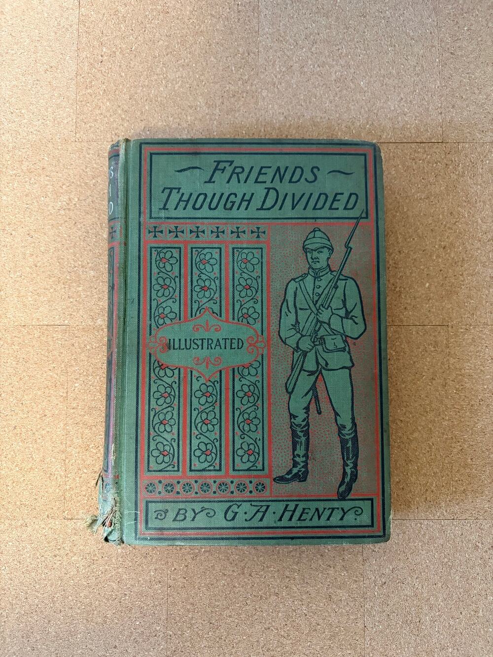 Antique G.A. Henty Friends Though Divided Civil War Illustrated Hardcover Book